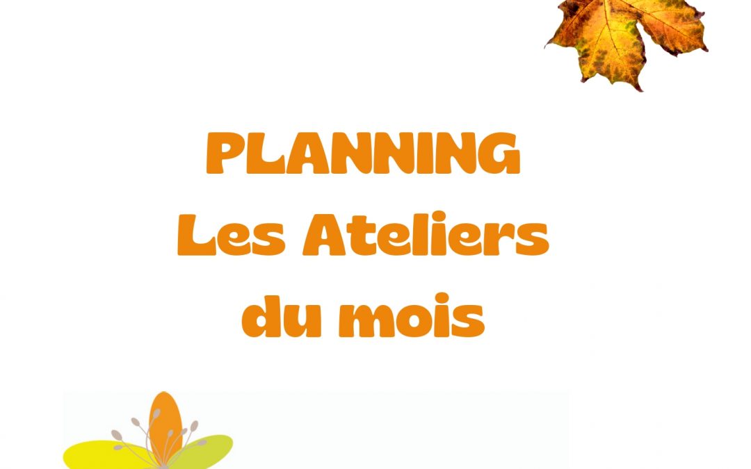 PLANNING Ateliers d’Octobre